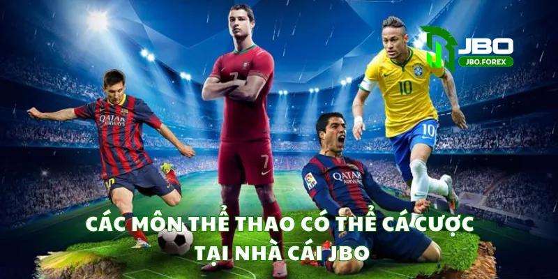 Các môn thể thao có thể cá cược tại nhà cái JBO Các môn thể thao có thể cá cược tại nhà cái JBO