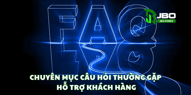 Chuyên mục câu hỏi thường gặp hỗ trợ khách hàng