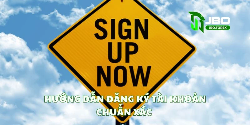 Hướng dẫn đăng ký tài khoản chuẩn xác Hướng dẫn đăng ký tài khoản chuẩn xác