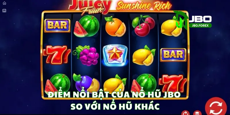 Điểm nổi bật của nổ hũ JBO so với nổ hũ khác Điểm nổi bật của nổ hũ JBO so với nổ hũ khác