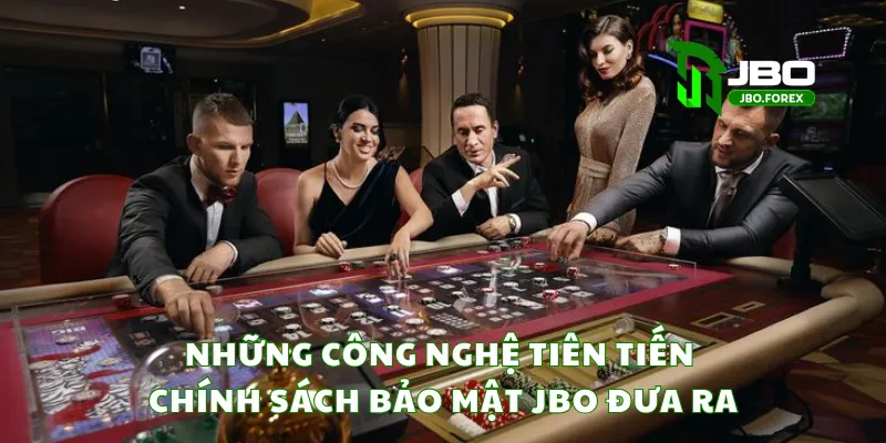 Những công nghệ tiên tiến chính sách bảo mật JBO đưa ra Những công nghệ tiên tiến chính sách bảo mật JBO đưa ra